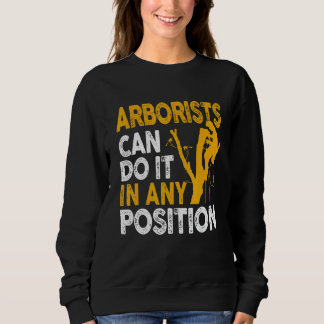 Sudadera Arborist Tree Climber Lumberjack Can Do Any Positi