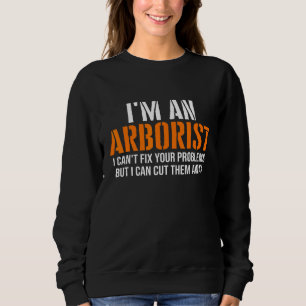 Sudadera Arborista no puede arreglar sus problemas arborist