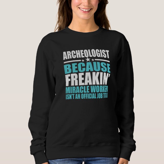Sudadera Archeologist  For Coworker (Anverso)