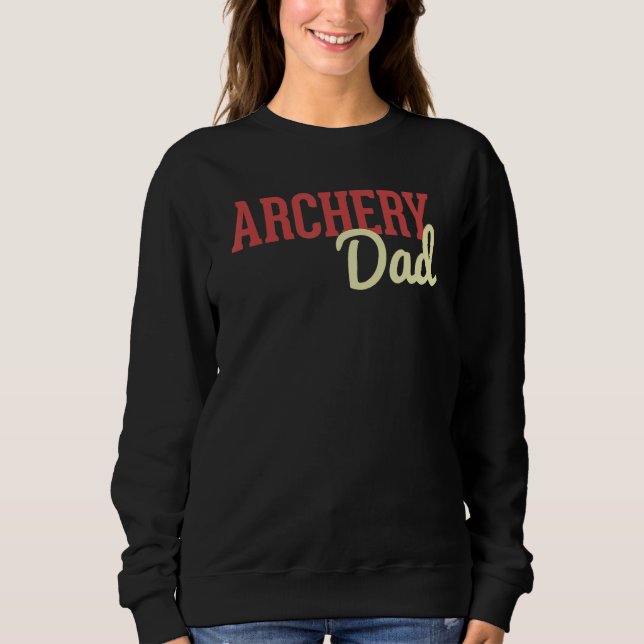 Sudadera Archery Dad Bow And Arrow Fathers Day Archer (Anverso)