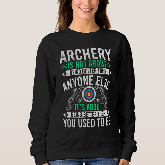 Sudadera Archery Is Not About Anyone Else Archers Bowhunter (Anverso)