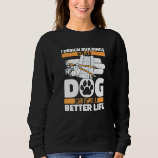 Sudadera Architect Dog Civil Engineer  House Buildings Draf
