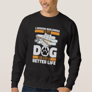 Sudadera Architect Dog Civil Engineer  House Buildings Draf