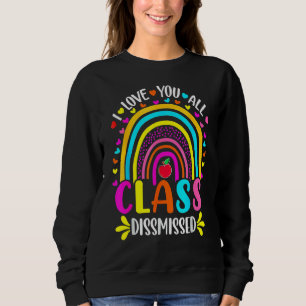 Sudadera Arcoiris El Último Día De La Escuela Te Amo A Todo