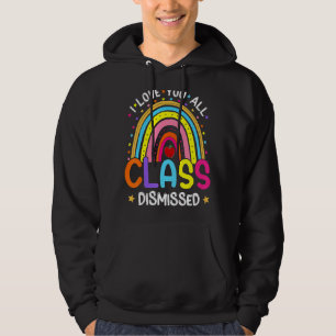 Sudadera Arcoiris El Último Día De La Escuela Te Amo A Todo