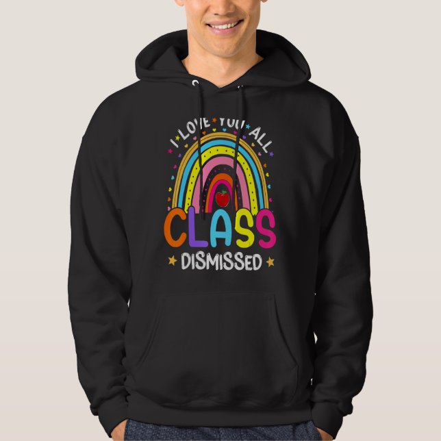 Sudadera Arcoiris El Último Día De La Escuela Te Amo A Todo (Anverso)