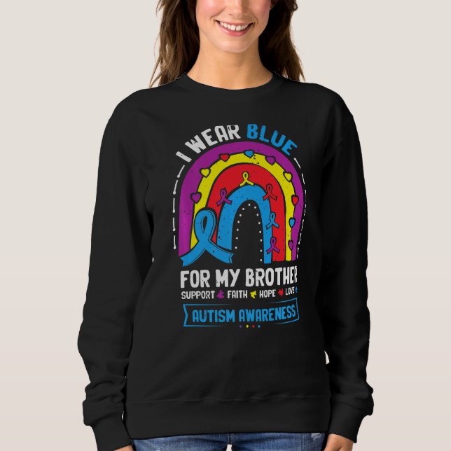Sudadera Arcoiris Yo Uso Azul Para Mi Hermano Cinta Autismo (Anverso)