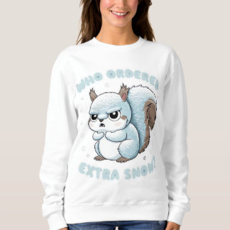 Sudadera ardilla congelada - ¿Quién Ordenó Nieve Extra?