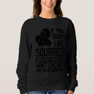 Sudadera Ardilla Dueño de ardilla Ardilla
