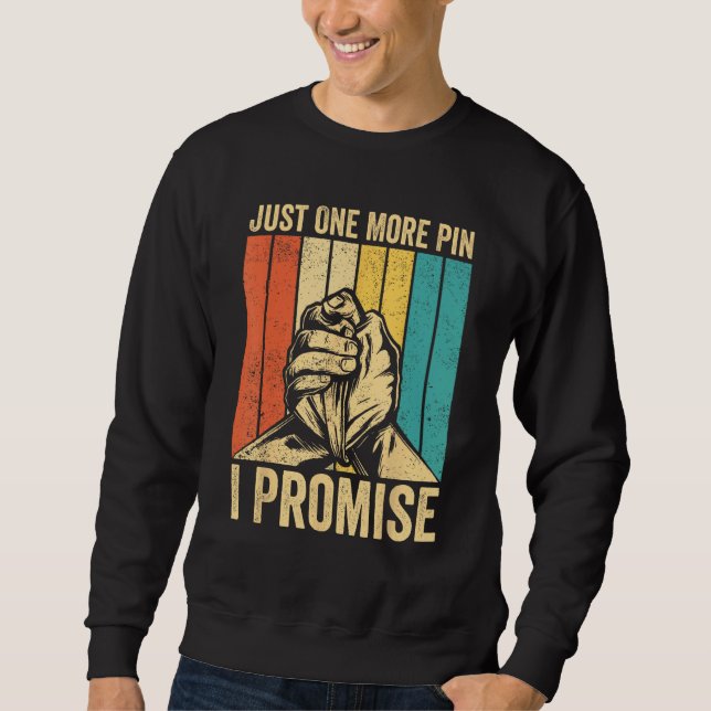 Sudadera Arm Wrestling Arm Wrestler Just One More Pin I Pro (Anverso)