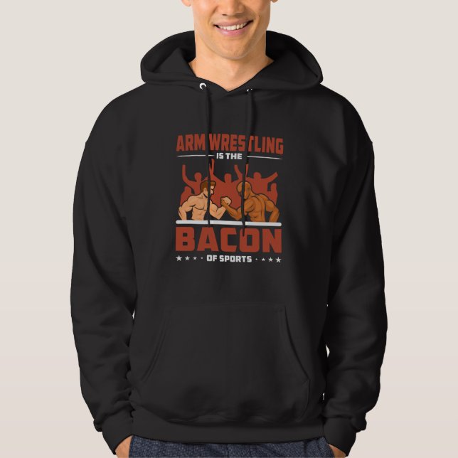 Sudadera Arm Wrestling Bacon Sports Competition Arm Wrestle (Anverso)