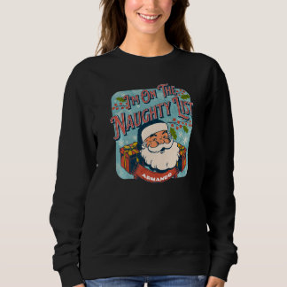 Sudadera Armando Christmas Naughty List Santa xmas holiday