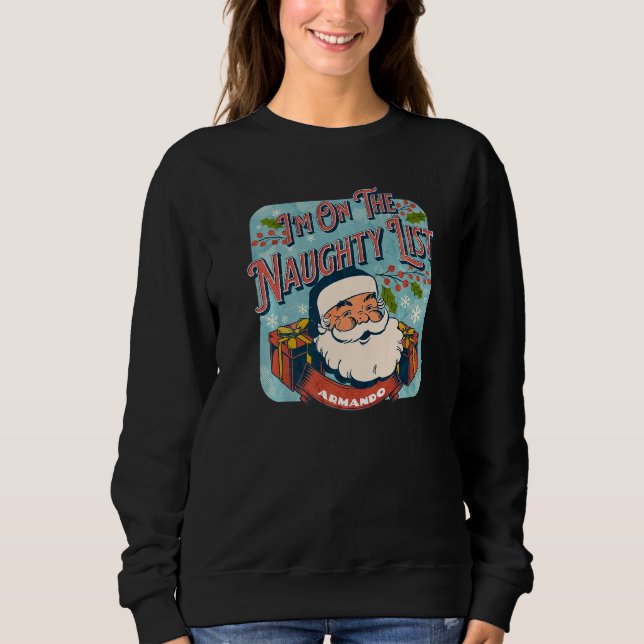 Sudadera Armando Christmas Naughty List  Santa xmas holiday (Anverso)