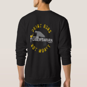 Sudadera Armas de impresión de MTLP, no dinero de manga lar