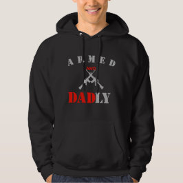 Sudadera  Armed and Dadly Funny Father's Day Gift for Dad 