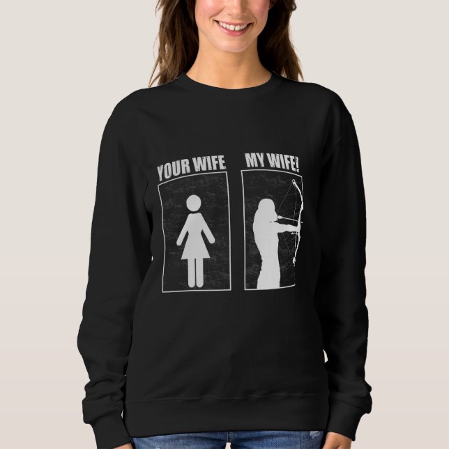 Sudadera Arquetería a tu esposa Mi esposa es encantadora (Anverso)