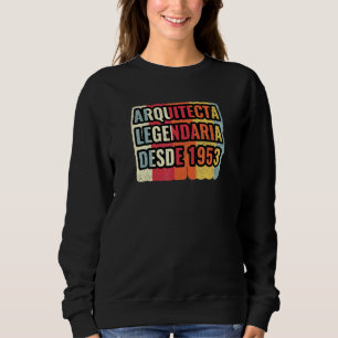 Sudadera Arquitecta Legendaria Desde 1953 Arquitecto