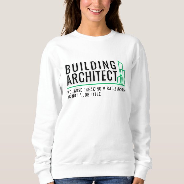 Sudadera Arquitecto de construcción - Trabajador milagroso (Anverso)