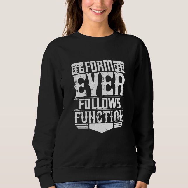 Sudadera Arquitecto - La forma siempre sigue a la función (Anverso)