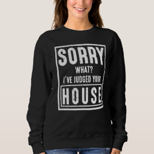 Sudadera Arquitecto lamenta lo que he juzgado a tu casa