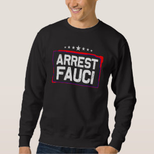 Sudadera Arrestar a Fauci Anti Fauci Derrotado Patriótico D