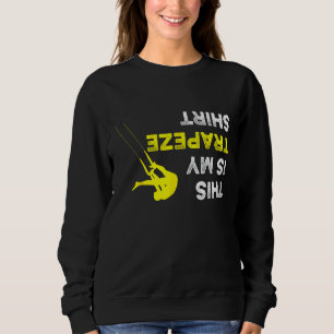 Sudadera Arriba abajo Esta es mi camiseta de Trapeze A