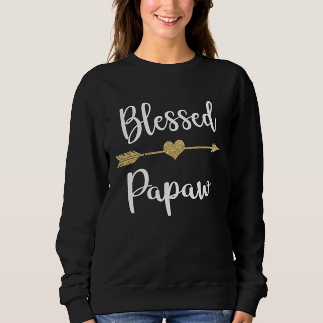 Sudadera Arrow Blessed Papaw   Idea For Thanksgiving (Anverso)