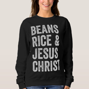 Sudadera Arroz frijol y Jesucristo Funny
