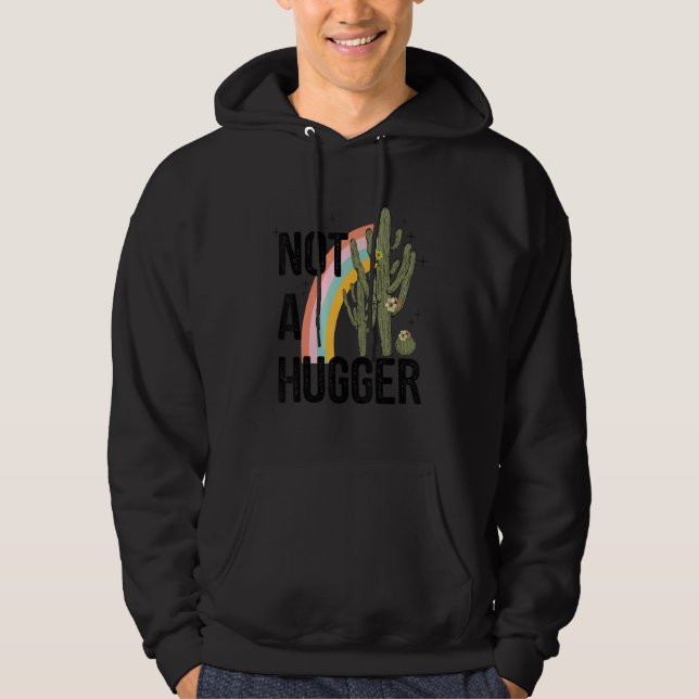 Sudadera Arte de cita de Cactus Arcoiris No es un abrazo (Anverso)