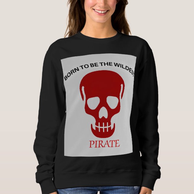Sudadera Arte de cráneo de pirata más salvaje (Anverso)