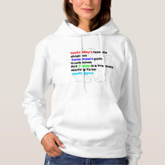 Sudadera Arte de tipografía motivacional - Ayer, mañana,