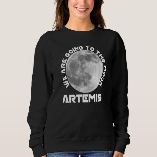Sudadera Artemis Mission August 29 2022 We Are Going To The