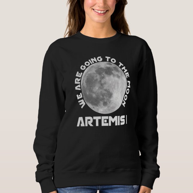 Sudadera Artemis Mission August 29 2022 We Are Going To The (Anverso)
