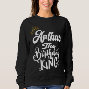 Sudadera Arthur The Birthday King Happy Birthday Men Boys