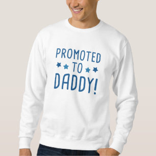 Sudadera ¡Ascendido a Papá!