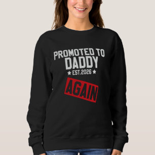 Sudadera Ascendido a PAPÁ de nuevo 2026 Funny Embarazo Niño