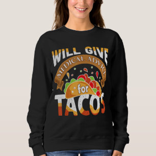 Sudadera Asesoramiento Médico Tacos Taco Quote Med Stu