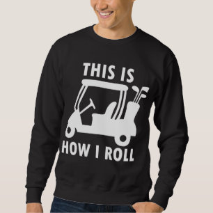 Sudadera Así es como hago un regalo de golf divertida en ca