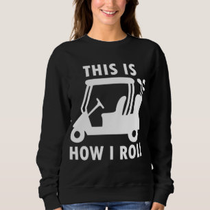 Sudadera Así es como hago un regalo de golf divertida en ca