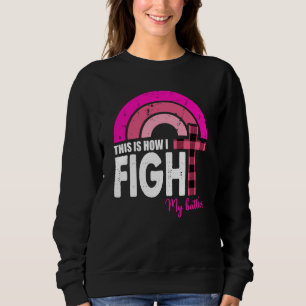Sudadera Así Es Como Lucho Contra Mi Regalo De Cáncer De Ma