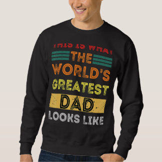 Sudadera Así es como se ve el papá más grande del mundo