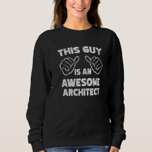 Sudadera Así es como se ve un Arquitecto increíble