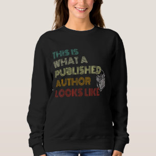 Sudadera Así Es Como Se Ve Un Autor Publicado 1