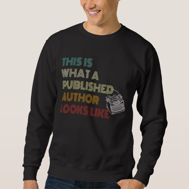 Sudadera Así Es Como Se Ve Un Autor Publicado 1 (Anverso)