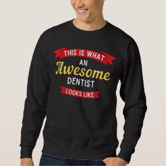 Sudadera Así Es Como Se Ve Un Dentista Increíble