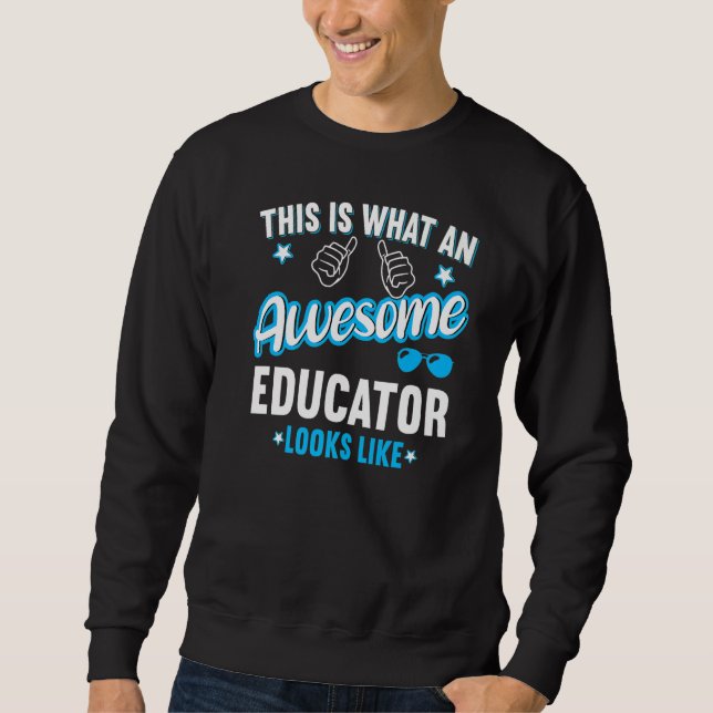 Sudadera Así es como se ve un educador increíble (Anverso)