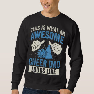 Sudadera Así es como se ve un increíble padre de animadoras