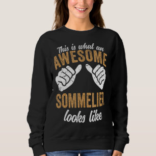 Sudadera Así Es Como Se Ve Un Maravilloso Sumiller De Vino