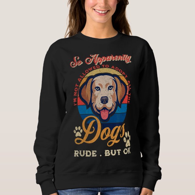 Sudadera Así que aparentemente no me permiten adoptar a tod (Anverso)