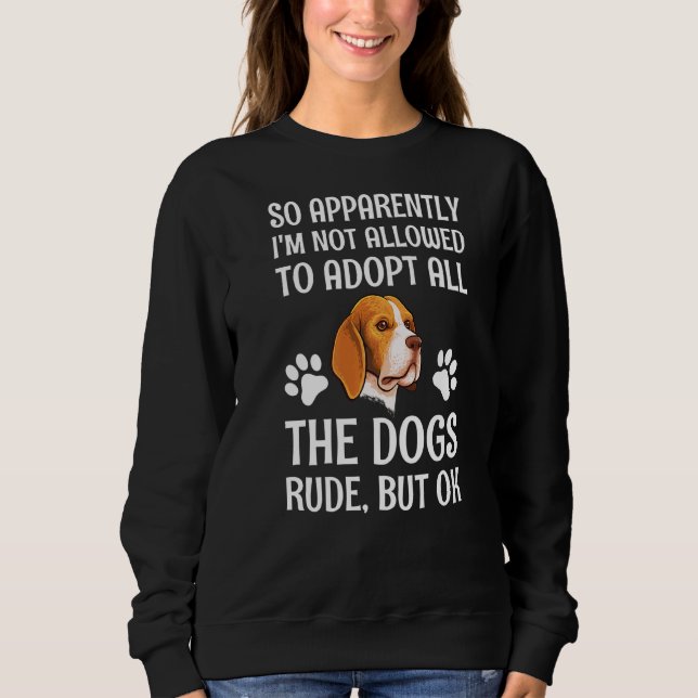 Sudadera Así que aparentemente no me permiten adoptar a tod (Anverso)